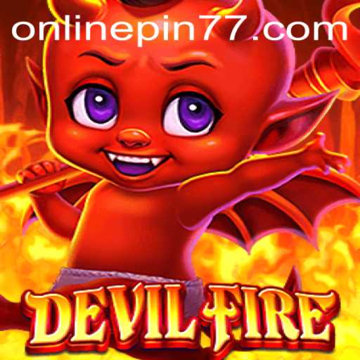 DevilFire: A Thrilling Adventure Awaits