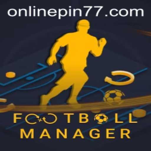 The Intricate World of FootballManager: Navigating the Game with Pin77